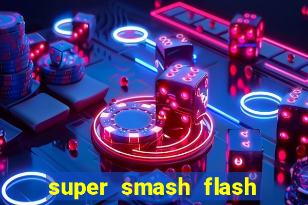 super smash flash 2 jogos 360